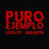Malavita - Puro Ejemplo (feat. Luislzy) - Single